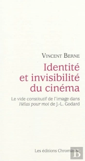 Identite Et Invisibilite Du Cinema
