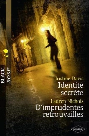 Identite Secrete - D'Imprudentes Retrouvailles