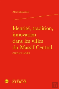 Bertrand.pt - Identité, Tradition, Innovation Dans Les Villes Du Massif Central