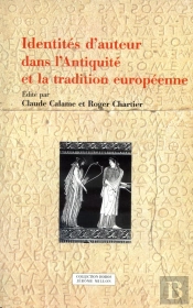 Identites D'Auteur Dans L'Antiquite Et La Tradition Europeenne