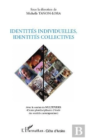 Identités Individuelles, Identités Collectives