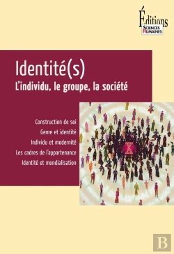 Bertrand.pt - Identité(S) ; L'Individu, Le Groupe, La Société