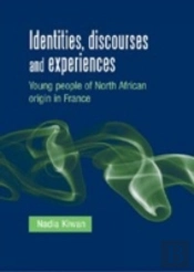 Identities, Discourses And Experiences
