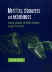 Identities, Discourses And Experiences