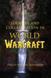 Identity And Collaboration In World Of Warcraft