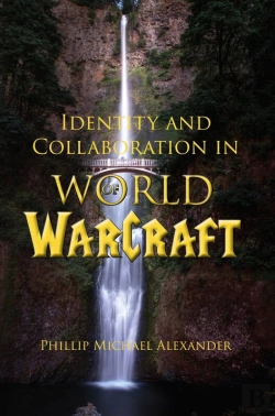 Bertrand.pt - Identity And Collaboration In World Of Warcraft