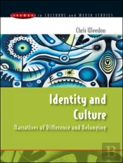 Identity And Culture: Narratives Of Difference And Belonging