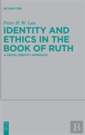 Identity And Ethics In The Book Of Ruth