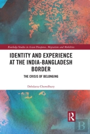 Identity And Experience At The India-Bangladesh Border
