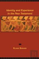 Identity And Experience In The New Testament
