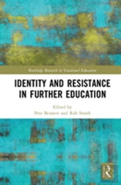 Identity And Resistance In Further Education