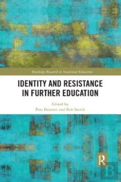 Identity And Resistance In Further Education