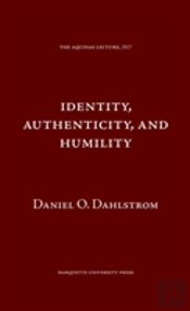 Identity Authenticity And Humility