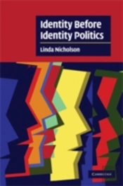 Identity Before Identity Politics