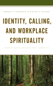 Identity, Calling, And Workplace Spirituality