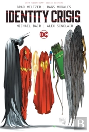 Identity Crisis 20th Anniversary Deluxe Edition