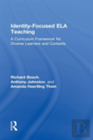 Identity-Focused Ela Teaching
