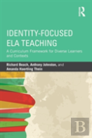 Identity-Focused Ela Teaching