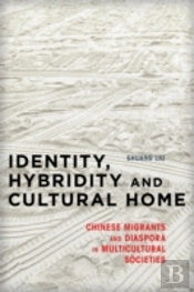 Identity, Hybridity And Cultural Home