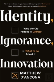 Identity, Ignorance, Innovation