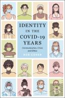 Identity In The Covid-19 Years