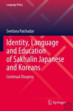 Bertrand.pt - Identity, Language And Education Of Sakhalin Japanese And Koreans