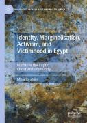 Identity, Marginalisation, Activism, And Victimhood In Egypt