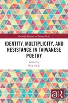 Identity, Multiplicity, And Resistance In Taiwanese Poetry