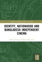 Identity, Nationhood And Bangladesh Independent Cinema