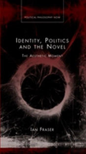Identity, Politics And The Novel