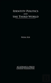 Identity Politics And The Third World