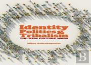 Identity Politics And Tribalism