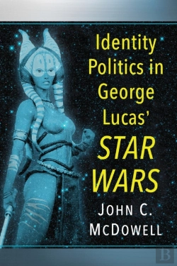 Bertrand.pt - Identity Politics In George Lucas' Star Wars