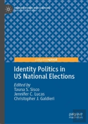 Identity Politics In Us National Elections