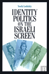 Identity Politics On The Israeli Screen