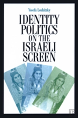 Bertrand.pt - Identity Politics On The Israeli Screen