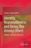 Identity, Reasonableness And Being One Among Others