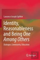 Identity, Reasonableness And Being One Among Others