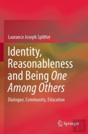 Identity, Reasonableness And Being One Among Others