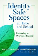 Identity Safe Spaces At Home And School