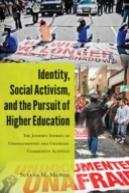 Identity, Social Activism, And The Pursuit Of Higher Education
