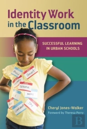 Identity Work In The Classroom