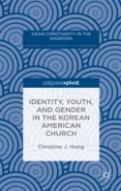 Identity, Youth, And Gender In The Korean American Church