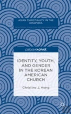 Bertrand.pt - Identity, Youth, And Gender In The Korean American Church
