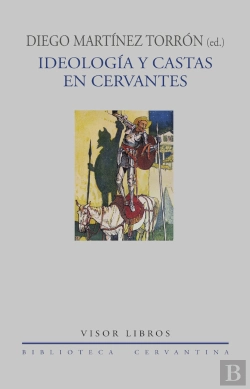 Bertrand.pt - Ideologia Y Castas En Cervantes