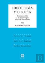 Ideologia Y Utopia