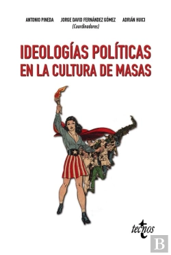 Bertrand.pt - Ideologías Políticas En La Cultura De Masas