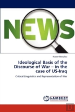 Bertrand.pt - Ideological Basis Of The Discourse Of War - In The Case Of Us-Iraq
