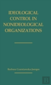 Ideological Control In Nonideological Organizations