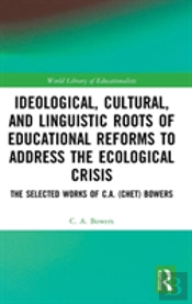 Ideological, Cultural, And Linguistic Roots Of Educational Reforms To Address The Ecological Crisis